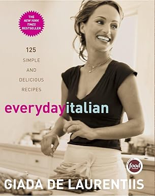 Everyday Italian: 125 Simple and Delicious Recipes - Pdf